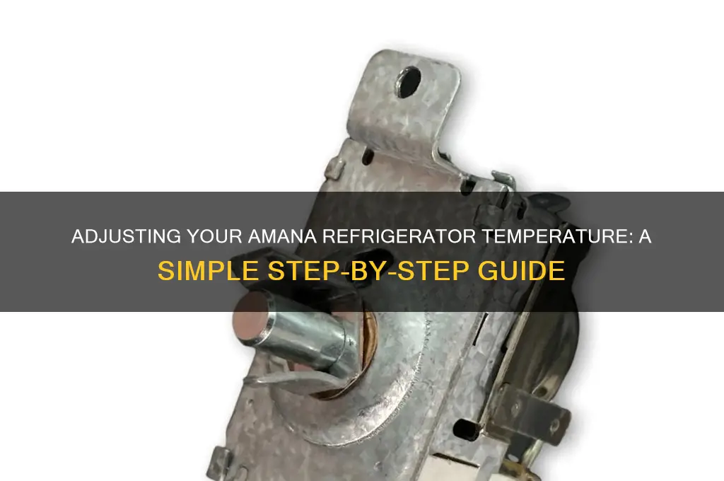 how to adjust temperature on amana refrigerator
