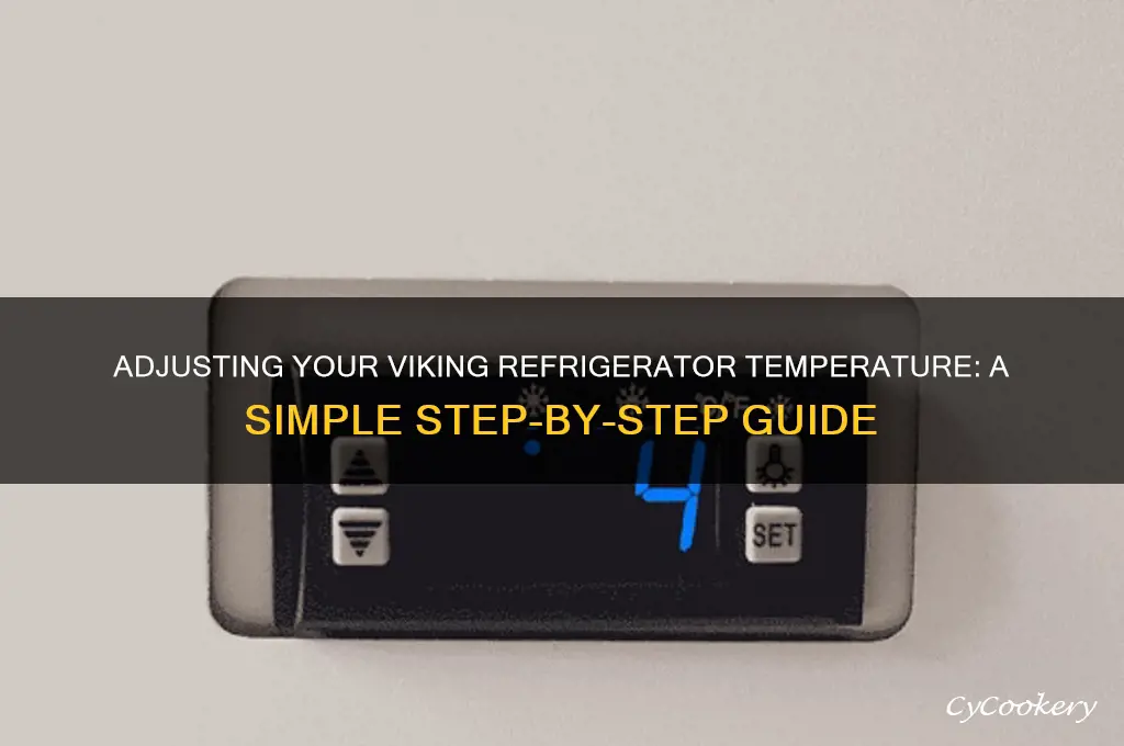 how to adjust temperature on viking refrigerator