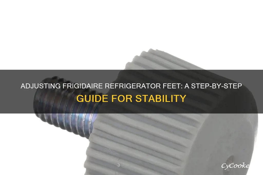 how to adjust the feet on frididaire refrigerator