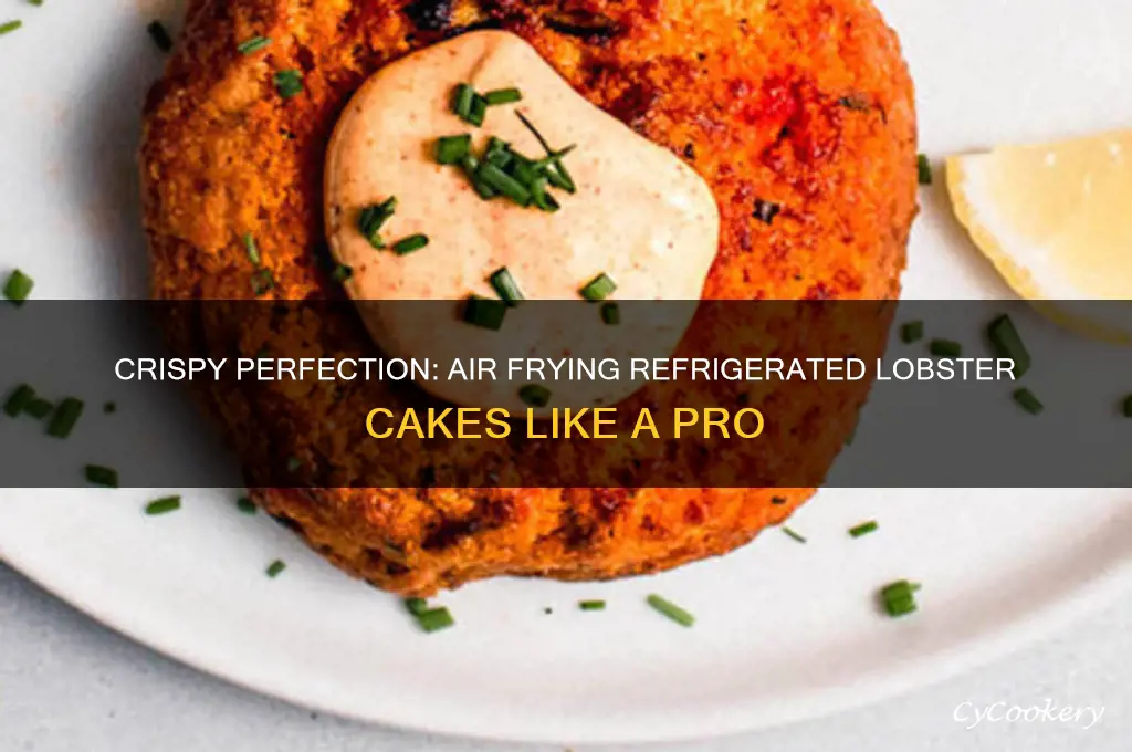 how to air fry refrigerated lobster cakes
