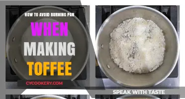 Preventing Pan Burns: The Toffee-Making Trick