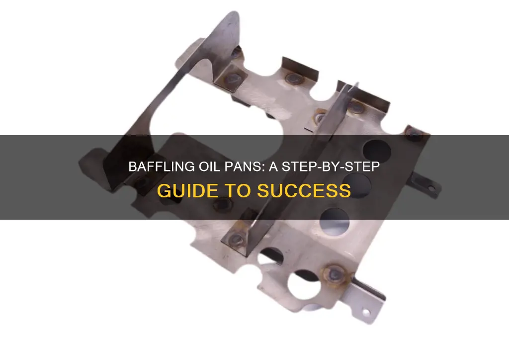 how to baffle oil pan