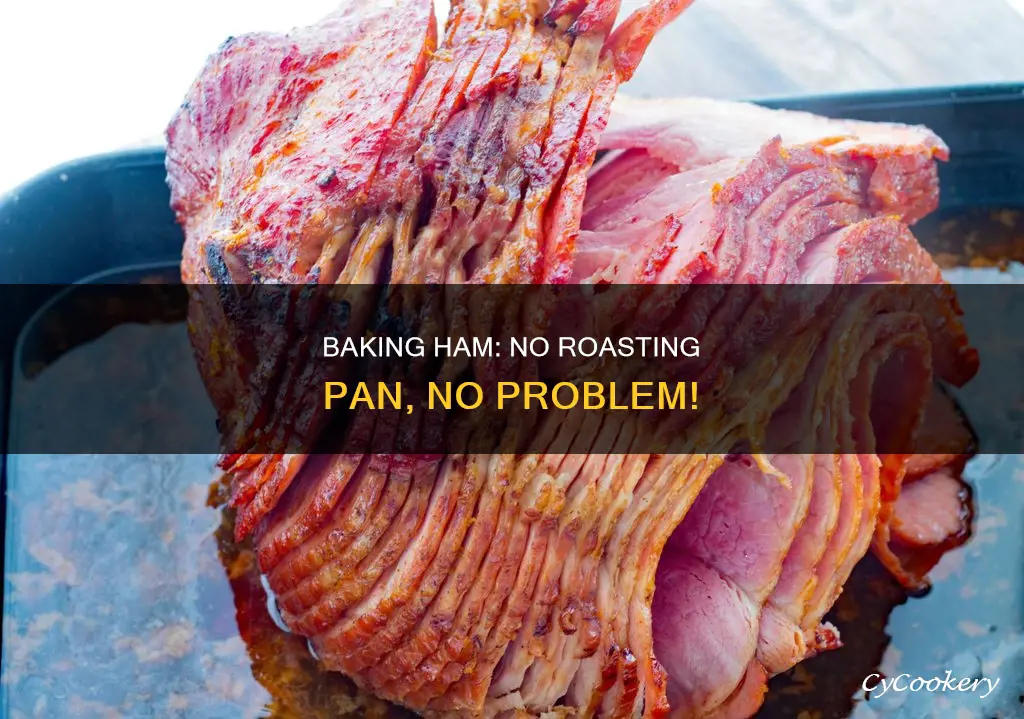 how to bake a ham without a roasting pan