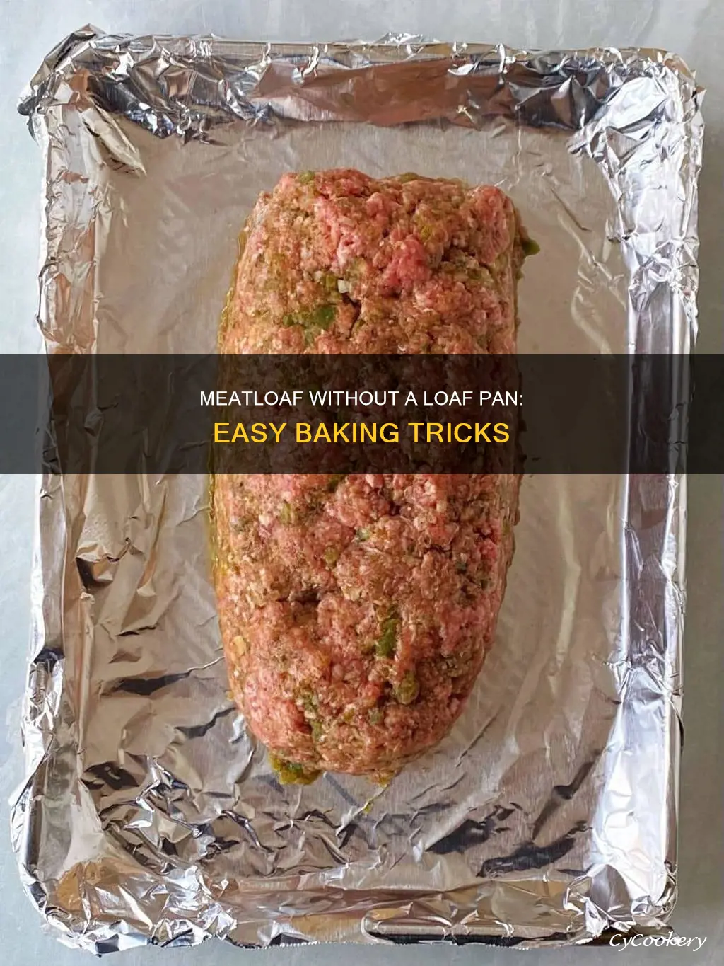 how to bake a meatloaf without a loaf pan