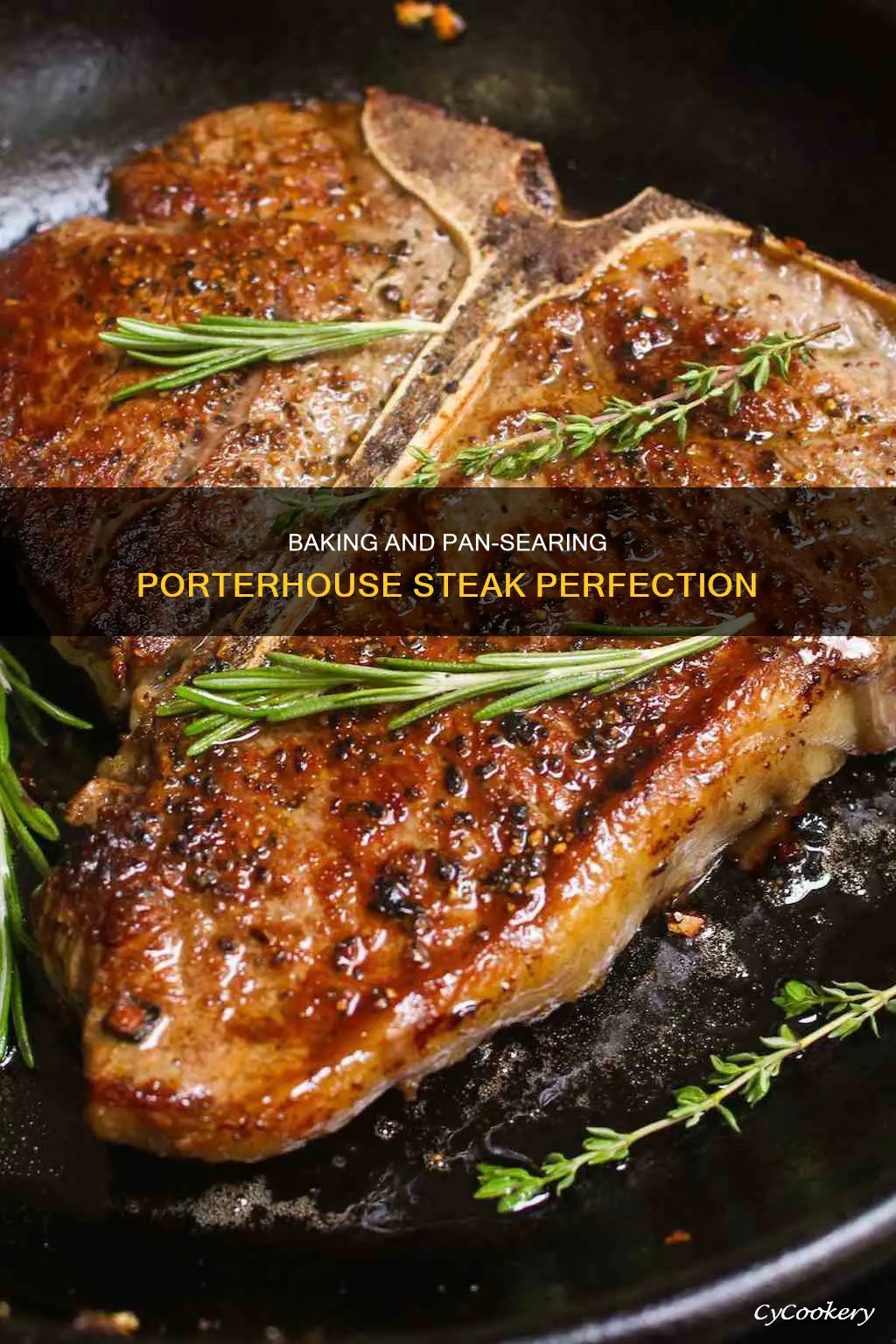 how to bake and pan sear porterhouse steak