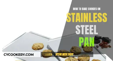 Baking Cookies: Stainless Steel Pan Tips