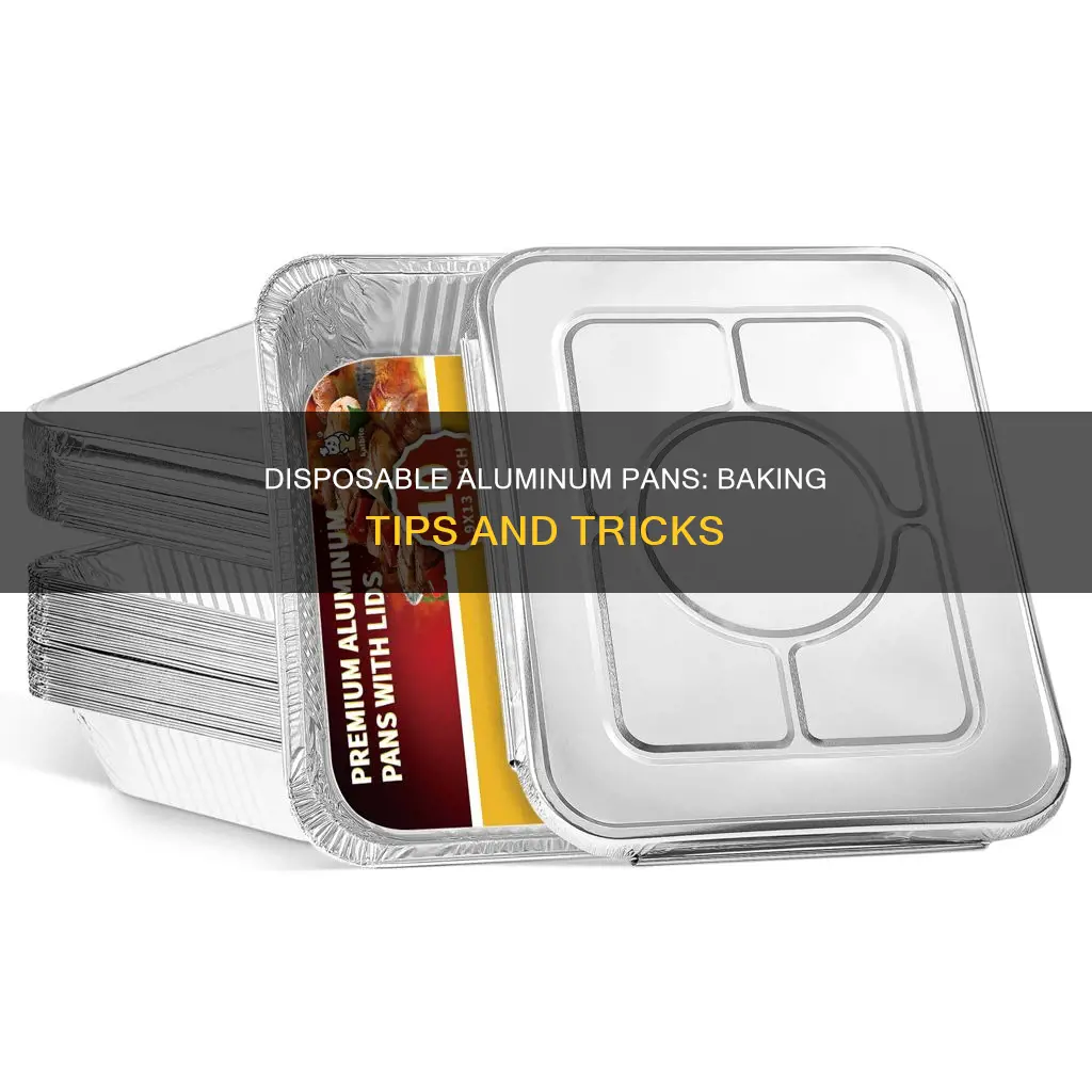 how to bake in disposable aluminum pans