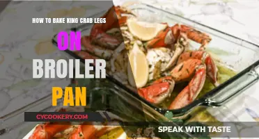 Baking King Crab Legs: A Simple Broiler Pan Method
