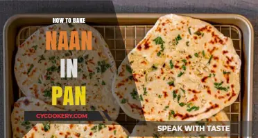 Baking Naan in a Pan: Quick and Easy!