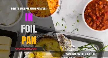 Baking Pre-Made Potatoes: Foil Pan Method