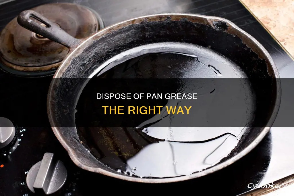 how to best dispose of pan grease