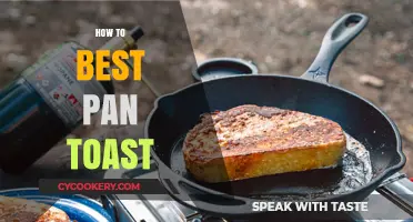 The Perfect Pan Toast: Tips and Tricks