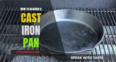 Blackening a Cast Iron Pan: A Step-by-Step Guide to Seasoning Success