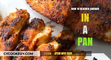 Blackening Chicken in a Pan: The Ultimate Guide