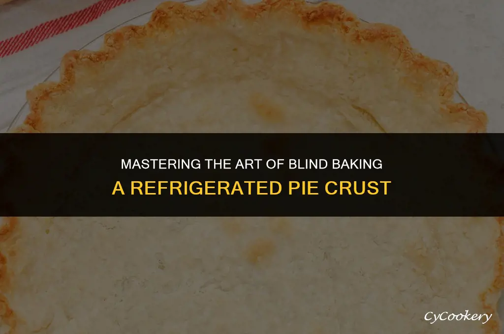 how to blind bake a refrigerated pie crust