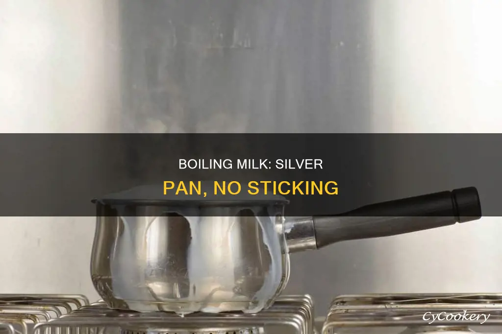 how to boil milk without sticking in silver pan