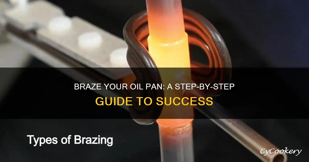 how to braze an oil pan