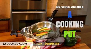 Breaking Vapor Seals: Quick Tips for Your Cooking Pot