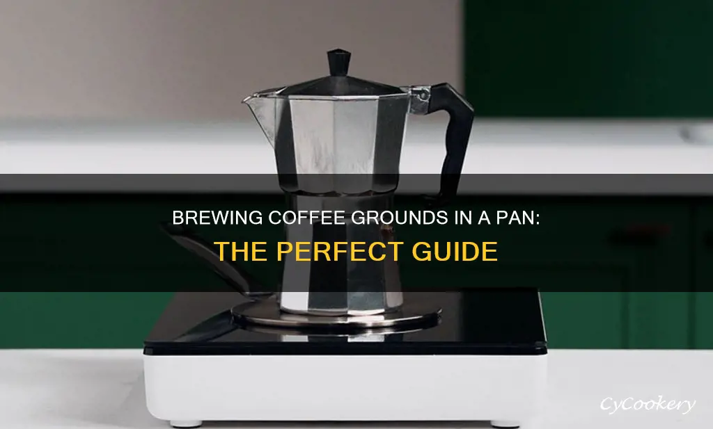 how to brew coffee grounds in a pan