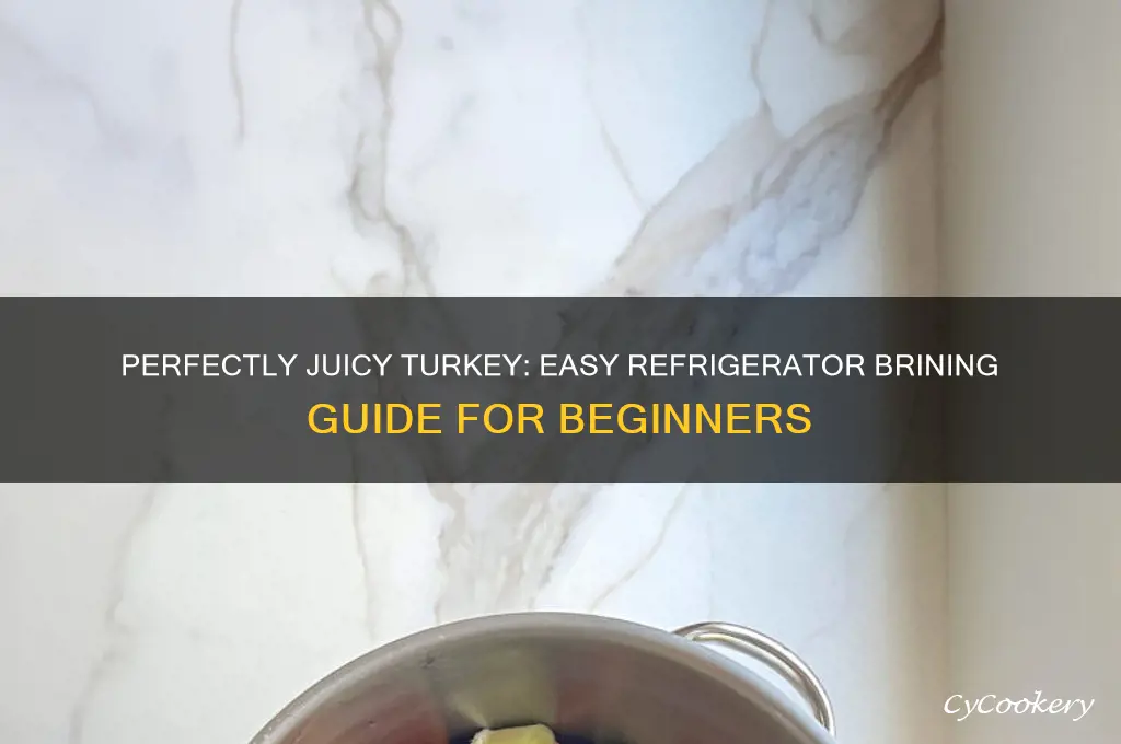 how to brine turkey in refrigerator drawer