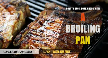 Broiling Pork Chops: Tips and Tricks for Tender Meat