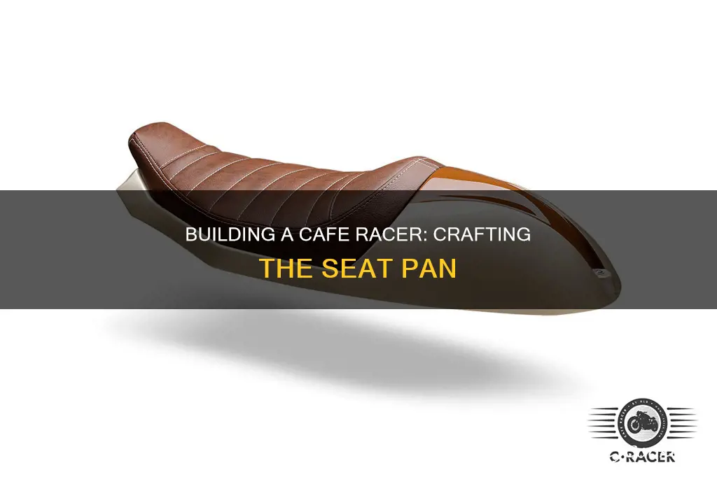 how to build a cafe racer seat pan