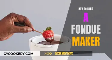 Building Your Own Fondue Maker: A Step-by-Step Guide