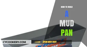 Constructing a Mud Pan: A Step-by-Step Guide