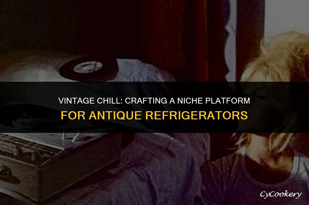 how to build a platform for antique refrigerator