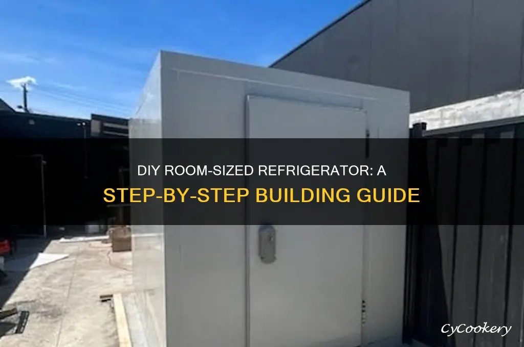 how to build a room sized refrigerator