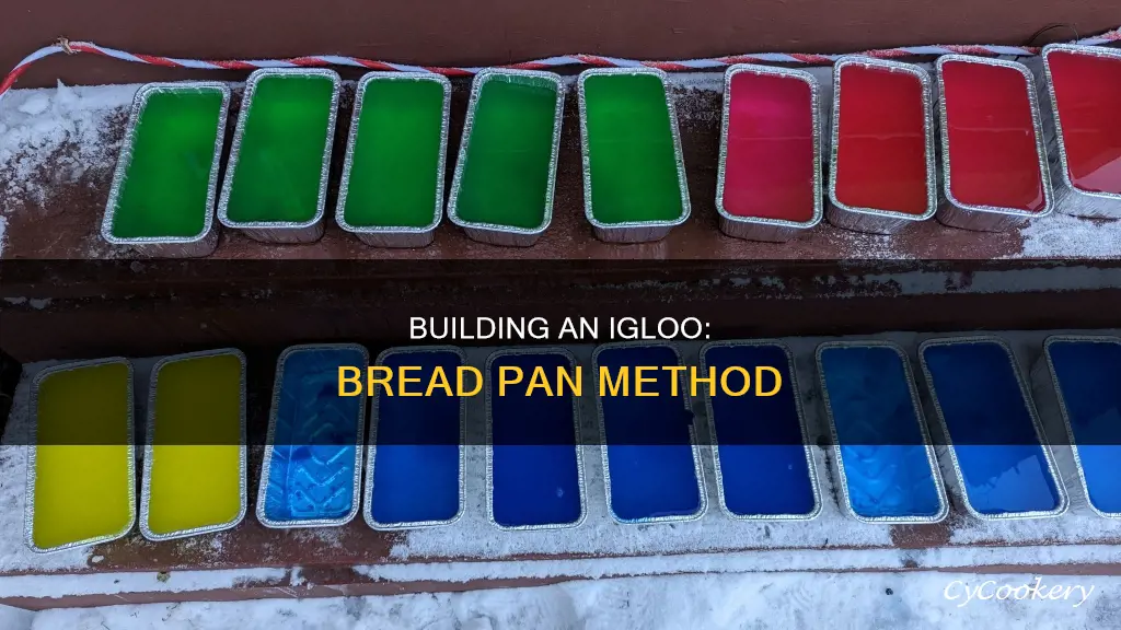 how to build an igloo with a bread pan
