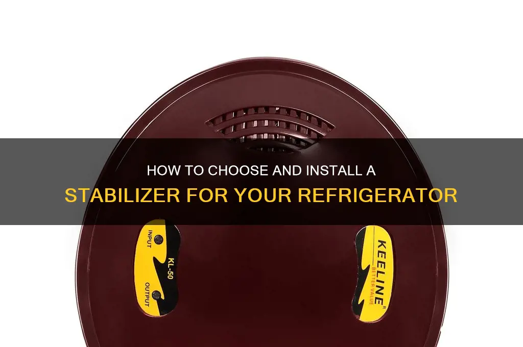 how to busy a stabilizer for refrigerator