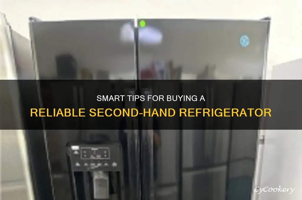 how to buy a second hand refrigerator