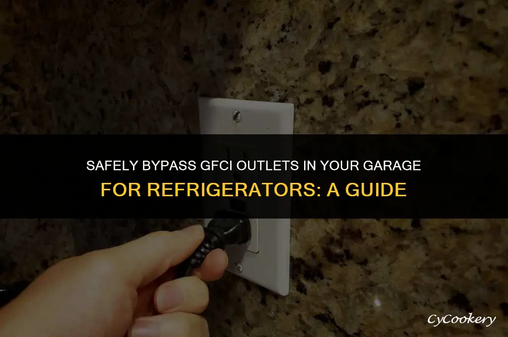 how to bypass gfci outlet in garage for refrigerators