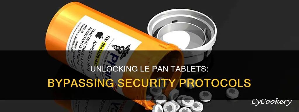 how to bypass security on a le pan tablet