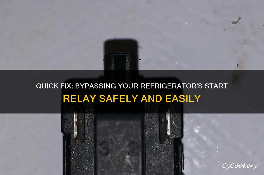 how to bypass start relay on refrigerator