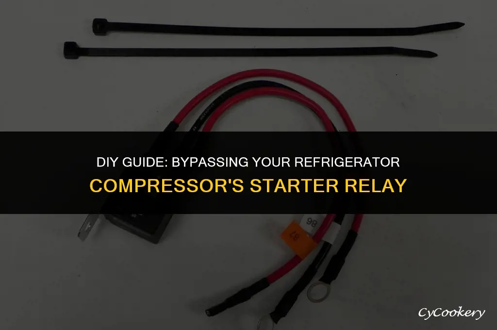 how to bypass starter relay on refrigerator compressor