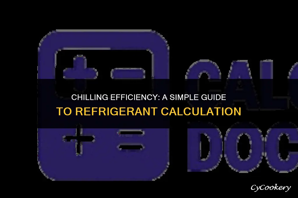 how to calculate how much refrigerant to add