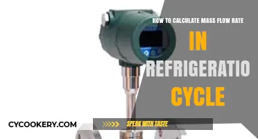 Mastering Refrigeration: A Guide to Calculating Mass Flow Rate