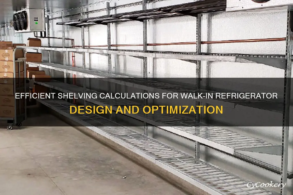 how to calculate shelving walk in refrigerator