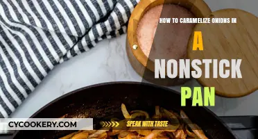 Caramelizing Onions: Nonstick Pan Secrets Revealed