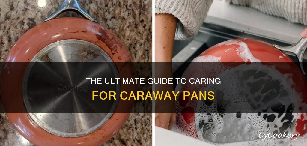 how to care for caraway pans