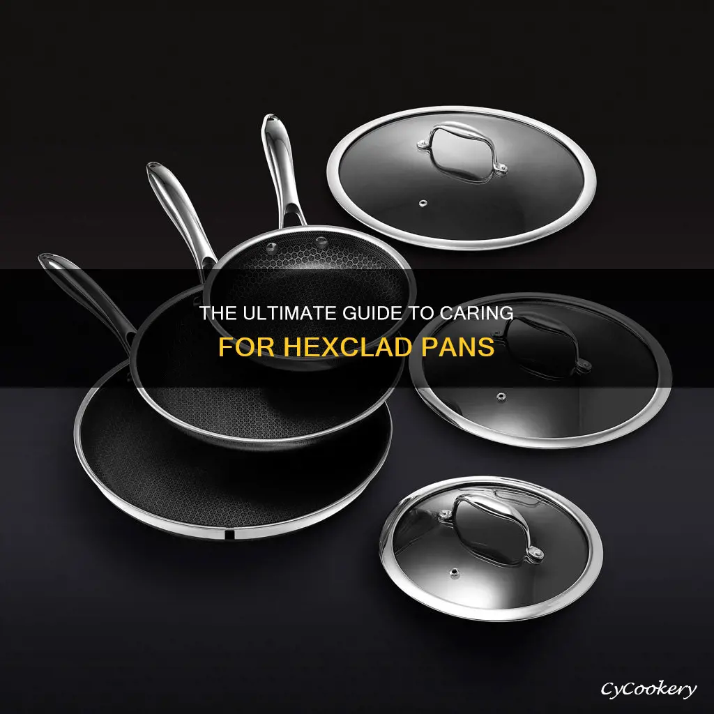 how to care for hexclad pans