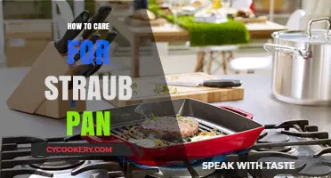 Straub Pan Care: Tips to Keep Your Pan Pristine