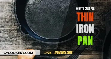 Caring for Your Thin Iron Pan: A Guide to Seasoning and Maintenance