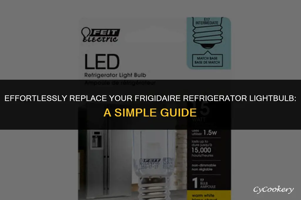 how to change a lightbulb in a frigidaire refrigerator