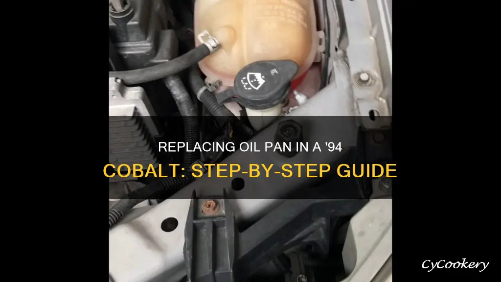 how to change a oil pan in a 94 cobalt