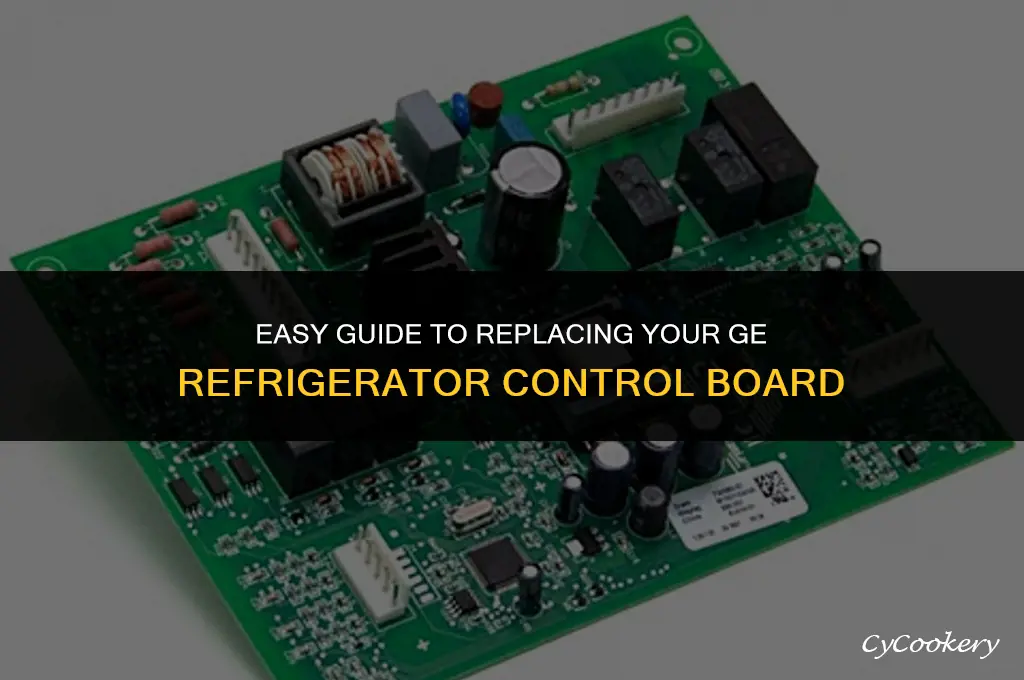 how to change control board for ge refrigerator