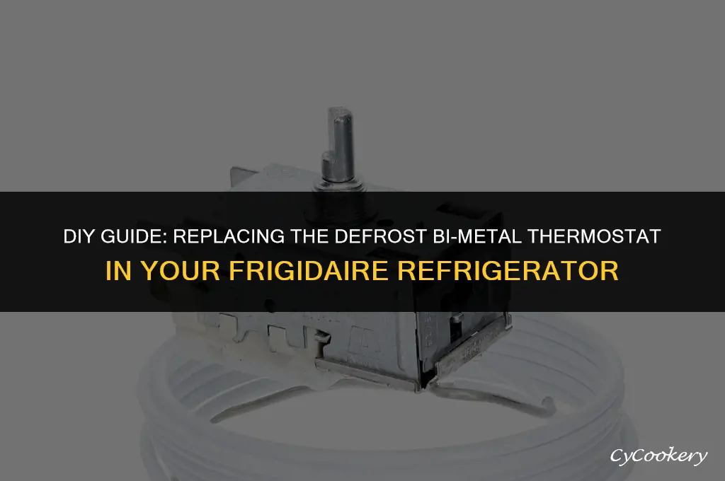how to change defrost bi-metal thermostat frigidaire refrigerator
