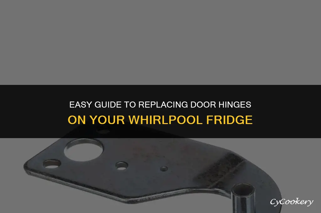 how to change door hinges on whirlpool refrigerator